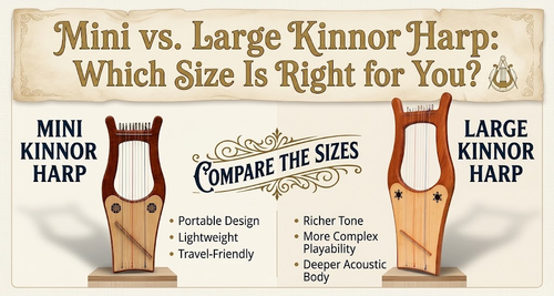 Mini vs Large Kinnor Harp: Which Size Is Right for You?