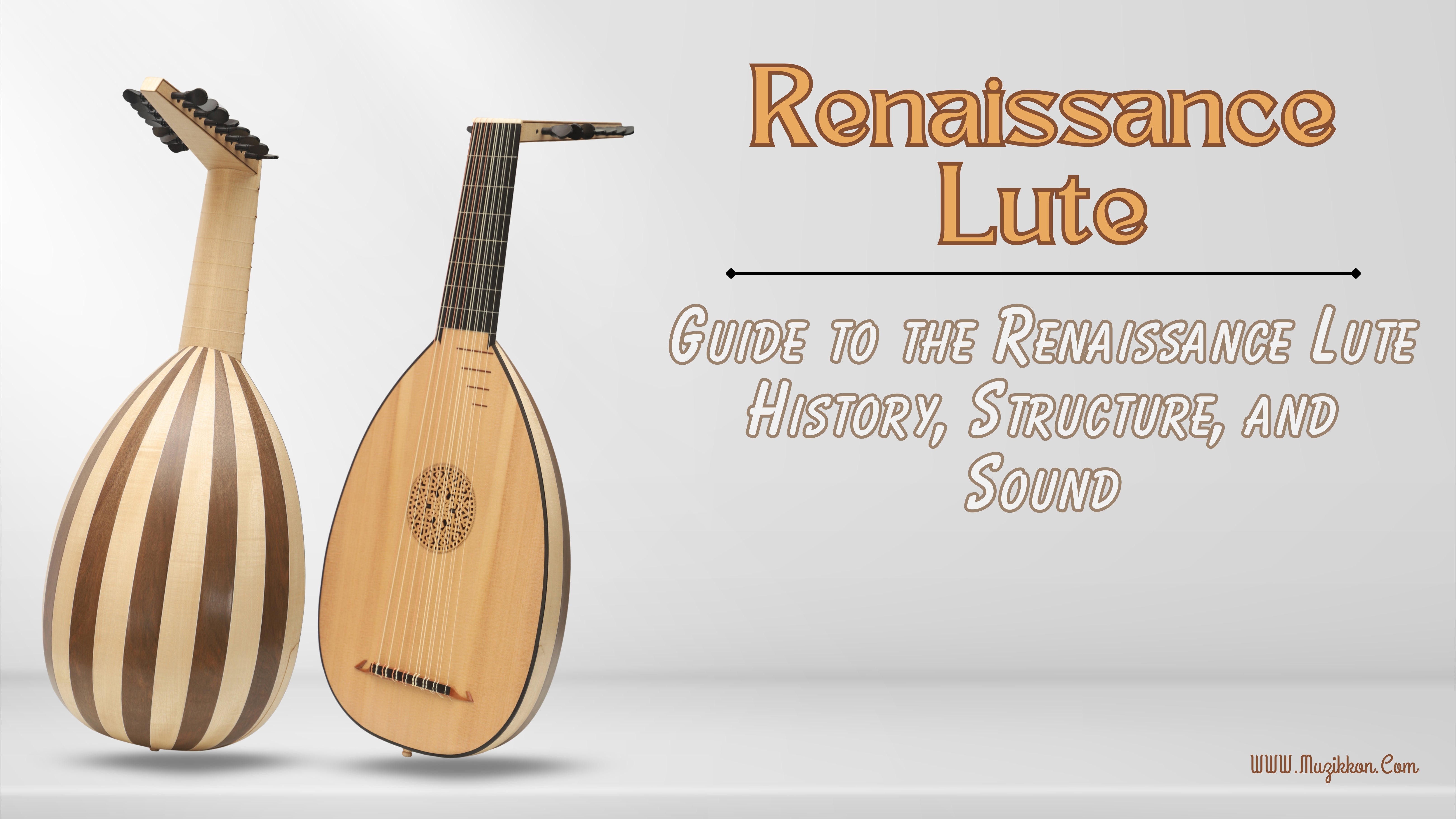 Luth Renaissance Guide to the Renaissance Lute: History, Structure, and Sound – Muzikkon