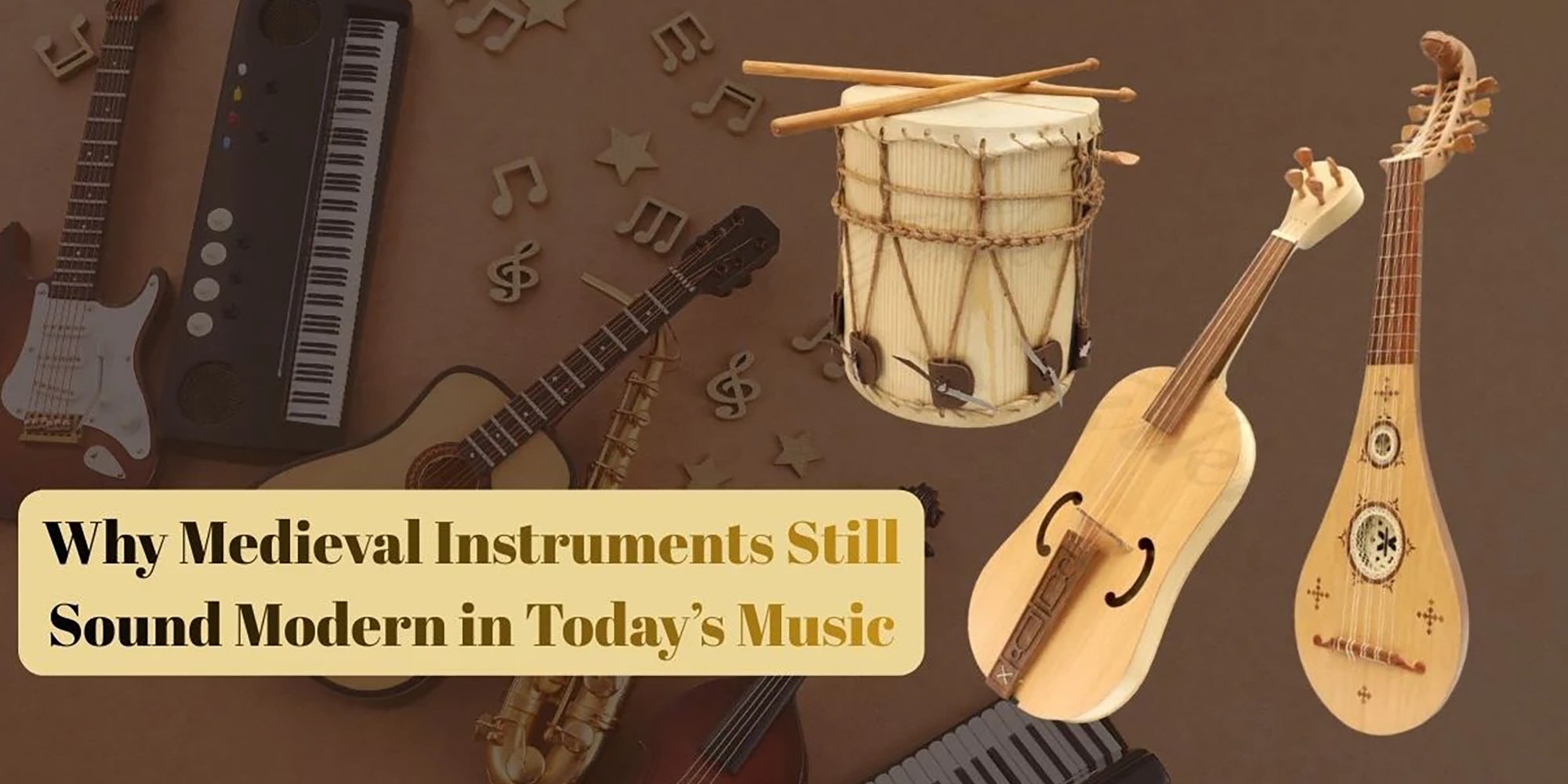 Why Medieval Instruments Still Sound Modern in Today’s Music – Muzikkon